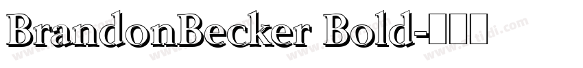 BrandonBecker Bold字体转换